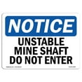thumbnail image 1 of SignMission OS-NS-A-1824-L-18782 18 x 24 in. OSHA Notice Sign - Unstable Mine Shaft Do Not Enter, 1 of 6