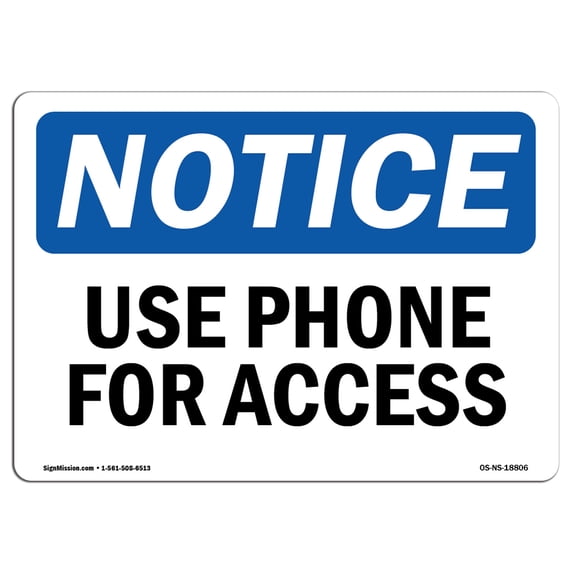 SignMission OS-NS-A-1824-L-18806 18 x 24 in. OSHA Notice Sign - Use Phone for Access