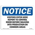 thumbnail image 1 of SignMission OS-NS-A-1824-L-18883 18 x 24 in. OSHA Notice Sign - Visitors Enter Here & Report to Control, 1 of 6