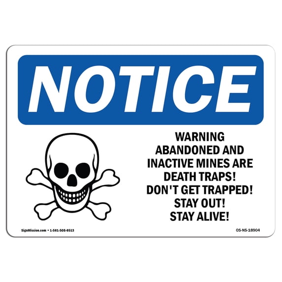 SignMission OS-NS-A-1824-L-18904 18 x 24 in. OSHA Notice Sign - Warning Abandoned & Inactive
