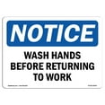 thumbnail image 1 of SignMission OS-NS-A-1824-L-18942 18 x 24 in. OSHA Notice Sign - Wash Hands Before Returning to Work, 1 of 6