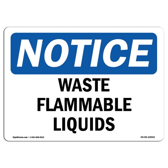 SignMission OS-NS-A-1824-L-18956 18 x 24 in. OSHA Notice Sign - Waste Flammable Liquids