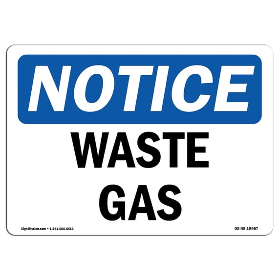 SignMission OS-NS-A-1824-L-18957 18 x 24 in. OSHA Notice Sign - Waste Gas