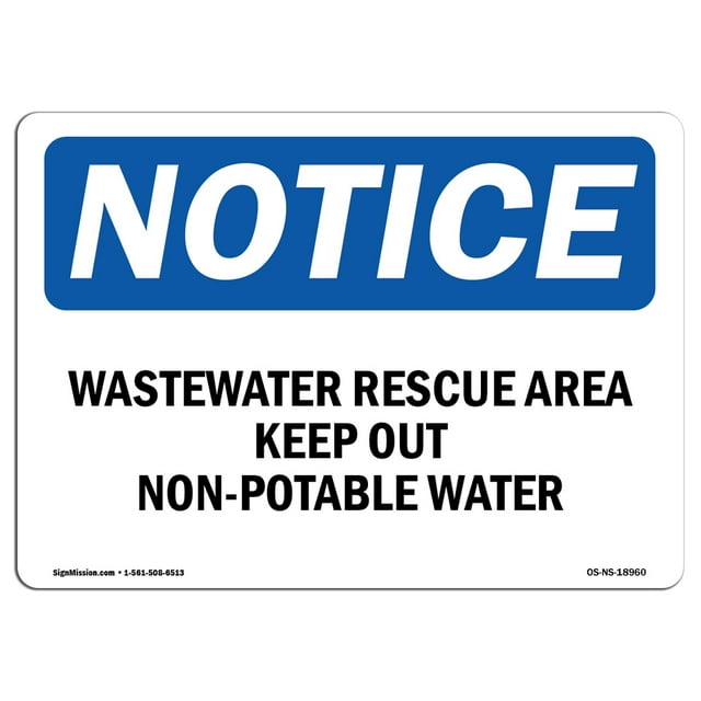 SignMission OS-NS-A-1824-L-18960 18 x 24 in. OSHA Notice Sign - Wastewater Reuse Area Keep Out Non-Potable Water