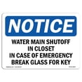 thumbnail image 1 of SignMission OS-NS-A-1824-L-18976 18 x 24 in. OSHA Notice Sign - Water Main Shutoff in Closet in Case of Emergency Break Glass for Key, 1 of 6