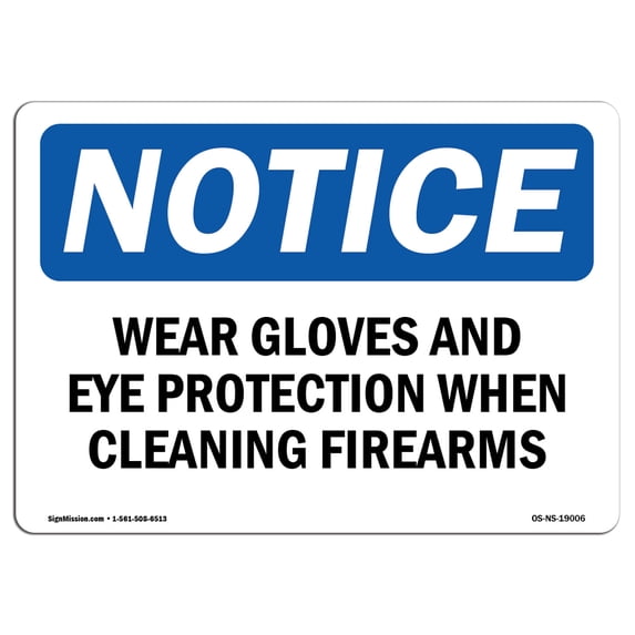 SignMission OS-NS-A-1824-L-19006 18 x 24 in. OSHA Notice Sign - Wear Gloves & Eye Protection When Cleaning
