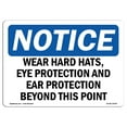 thumbnail image 1 of SignMission OS-NS-A-1824-L-19009 18 x 24 in. OSHA Notice Sign - Wear Hard Hats, Eye Protection & Ear Protection, 1 of 6