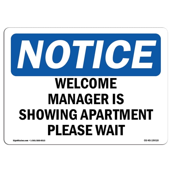 SignMission OS-NS-A-1824-L-19018 18 x 24 in. OSHA Notice Sign - Welcome Manager is Showing Apartment Please Wait