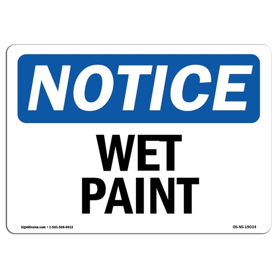 SignMission OS-NS-A-1824-L-19034 18 x 24 in. OSHA Notice Sign - Wet Paint