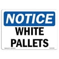 thumbnail image 1 of SignMission OS-NS-A-1824-L-19059 18 x 24 in. OSHA Notice Sign - White Pallets, 1 of 6
