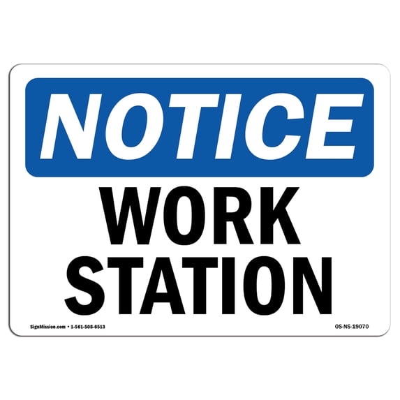 SignMission OS-NS-A-1824-L-19070 18 x 24 in. OSHA Notice Sign - Work Station