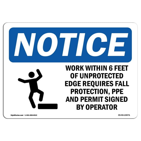 SignMission OS-NS-A-1824-L-19071 18 x 24 in. OSHA Notice Sign - Work within 6 Feet of Unprotected
