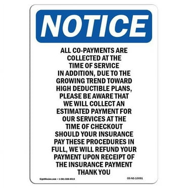 SignMission OS-NS-A-1824-V-10091 18 x 24 in. OSHA Notice Sign - All Co-Payments Are Collected