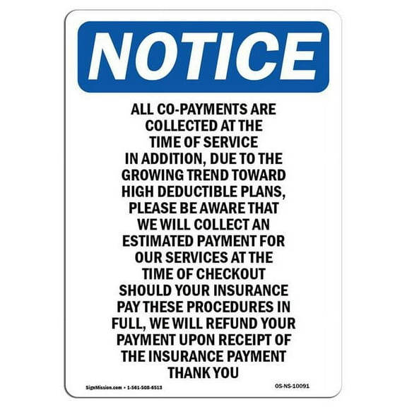 SignMission OS-NS-A-1824-V-10091 18 x 24 in. OSHA Notice Sign - All Co-Payments Are Collected