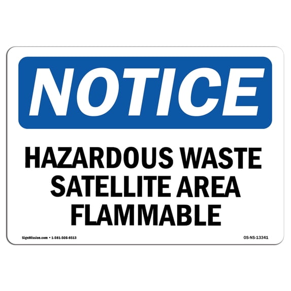 OSHA Notice Sign - Hazardous Waste Satellite Area Flammable | Aluminum Sign | Protect Your Business, Work Site, Warehouse & Shop Area | Made in the USA
