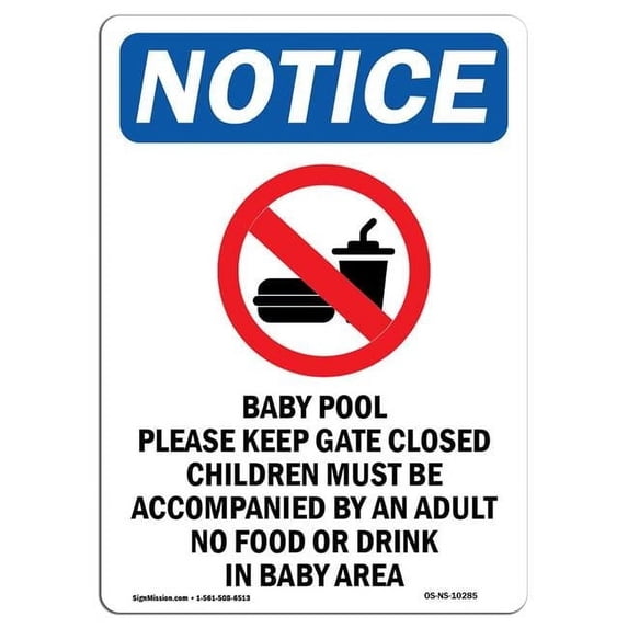 SignMission OS-NS-A-1824-V-10285 18 x 24 in. OSHA Notice Sign - Baby Pool Please Keep