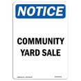 thumbnail image 1 of SignMission OS-NS-A-1824-V-10736 18 x 24 in. OSHA Notice Sign - Community Yard Sale, 1 of 6