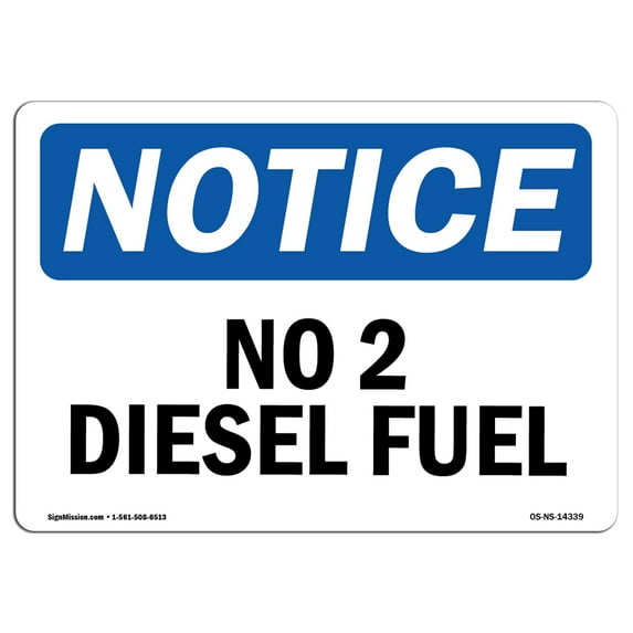 OSHA Notice Sign - No 2 Diesel Fuel | Aluminum Sign | Protect Your Business, Construction Site, Warehouse & Shop Area | Made in the USA