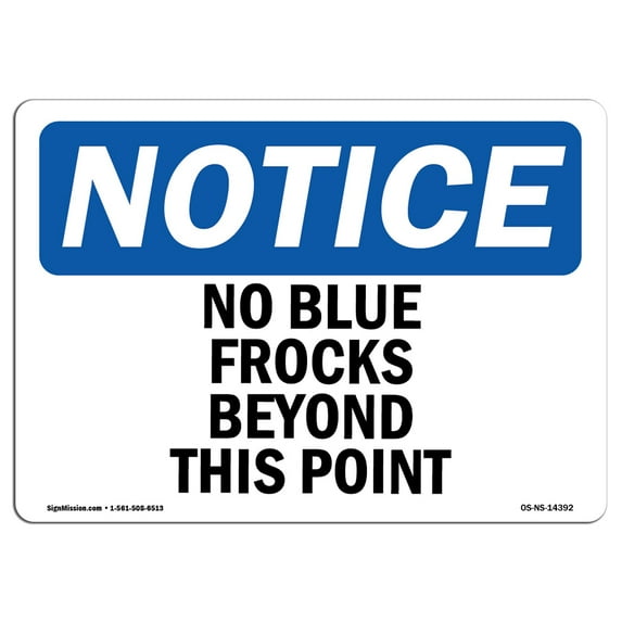 SignMission OS-NS-A-1824-V-11118 18 x 24 in. OSHA Notice Sign - Do Not Climb
