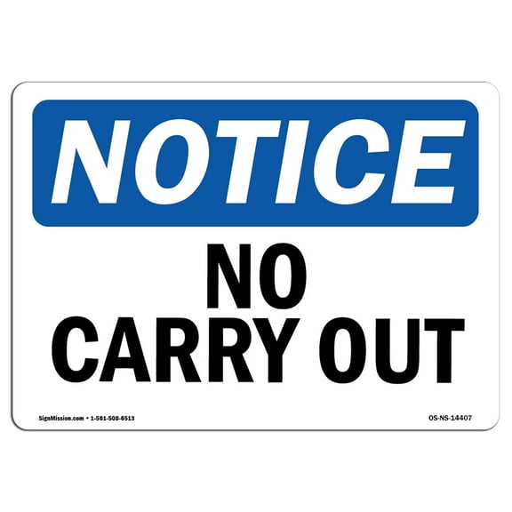 OSHA Notice Sign - No Carry Out |  Aluminum Sign | Protect Your Business, Construction Site, Warehouse & Shop Area |  Made in the USA