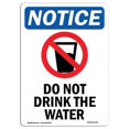 thumbnail image 1 of SignMission OS-NS-A-1824-V-11153 18 x 24 in. OSHA Notice Sign - Do Not Drink Water, 1 of 6