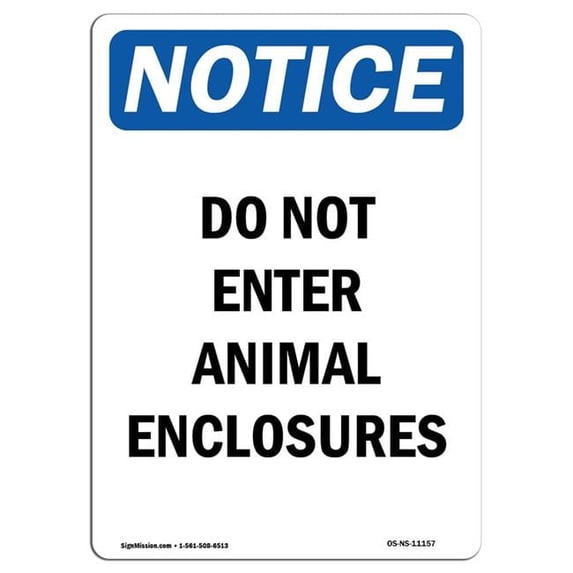 SignMission OS-NS-A-1824-V-11157 18 x 24 in. OSHA Notice Sign - Do Not Enter Animal Enclosures