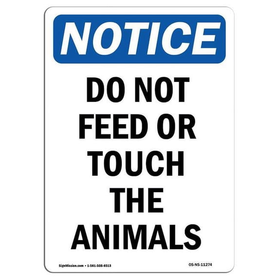 SignMission OS-NS-A-1824-V-11274 18 x 24 in. OSHA Notice Sign - Do Not Feed or Touch the Animals