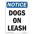thumbnail image 1 of SignMission OS-NS-A-1824-V-11446 18 x 24 in. OSHA Notice Sign - Dogs on Leash, 1 of 6