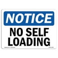 thumbnail image 1 of OSHA Notice Sign - No Self Loading |  Aluminum Sign | Protect Your Business, Construction Site, Warehouse & Shop Area |  Made in the USA, 1 of 6