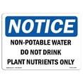 thumbnail image 1 of OSHA Notice Sign - Non-Potable Water Do Not Drink Plant Nutrients |  Aluminum Sign | Protect Your Business, Work Site, Warehouse & Shop |  Made in the USA, 1 of 6
