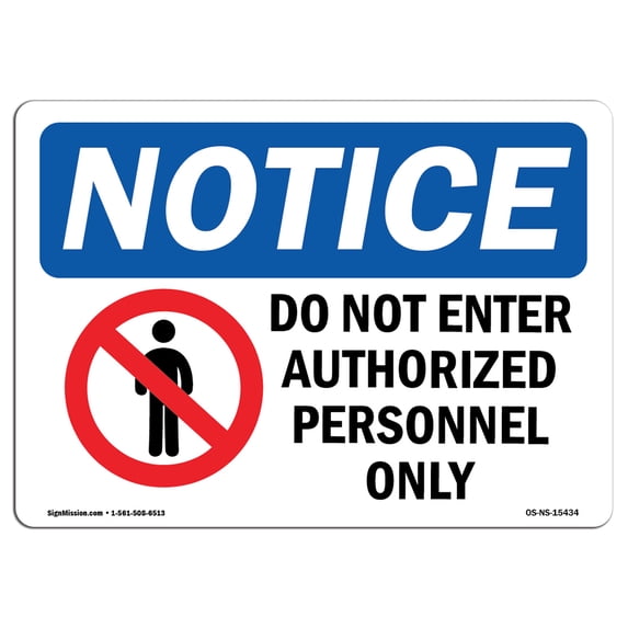 SignMission OS-NS-A-1824-V-12078 18 x 24 in. OSHA Notice Sign - Enter Nursery Through