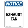 thumbnail image 1 of SignMission OS-NS-A-1824-V-12213 18 x 24 in. OSHA Notice Sign - Exhaust Fan, 1 of 6
