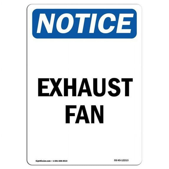 SignMission OS-NS-A-1824-V-12213 18 x 24 in. OSHA Notice Sign - Exhaust Fan
