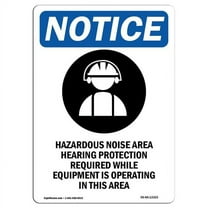 SignMission OS-NS-A-1824-V-13323 18 x 24 in. OSHA Notice Sign - Hazardous Noise Area
