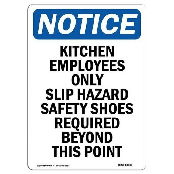 SignMission OS-NS-A-1824-V-13906 18 x 24 in. OSHA Notice Sign - Kitchen Employees Only Slip Hazard