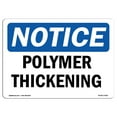 thumbnail image 1 of OSHA Notice Sign - Polymer Thickening |  Aluminum Sign | Protect Your Business, Construction Site, Warehouse & Shop Area |  Made in the USA, 1 of 6