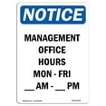 thumbnail image 1 of SignMission OS-NS-A-1824-V-14138 18 x 24 in. OSHA Notice Sign - Management Office Hours Mon-Fri AM to PM, 1 of 6