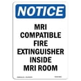 thumbnail image 1 of SignMission OS-NS-A-1824-V-14263 18 x 24 in. OSHA Notice Sign - MRI Compatible Fire Extinguisher Inside MRI Room, 1 of 6