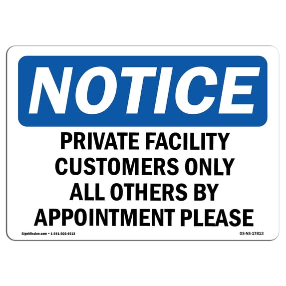 OSHA Notice Sign - Private Facility Customers Only All Others | Aluminum Sign | Protect Your Business, Work Site, Warehouse & Shop Area | Made in the USA