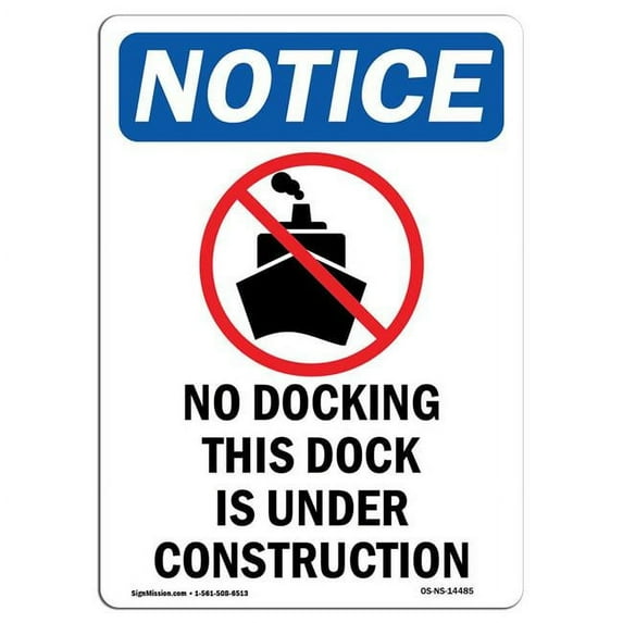 SignMission OS-NS-A-1824-V-14485 18 x 24 in. OSHA Notice Sign - No Docking This Dock
