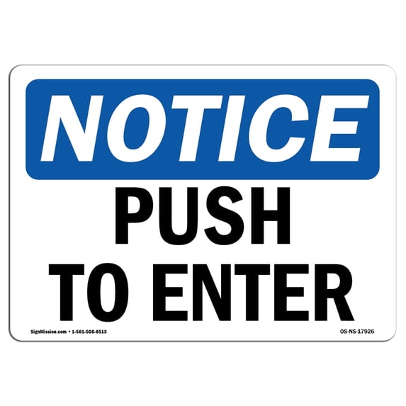 OSHA Notice Sign - Push To Enter | Aluminum Sign | Protect Your Business, Construction Site, Warehouse & Shop Area | Made in the USA