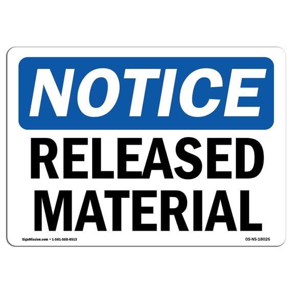 OSHA Notice Sign - Released Material | Aluminum Sign | Protect Your Business, Construction Site, Warehouse & Shop Area | Made in the USA