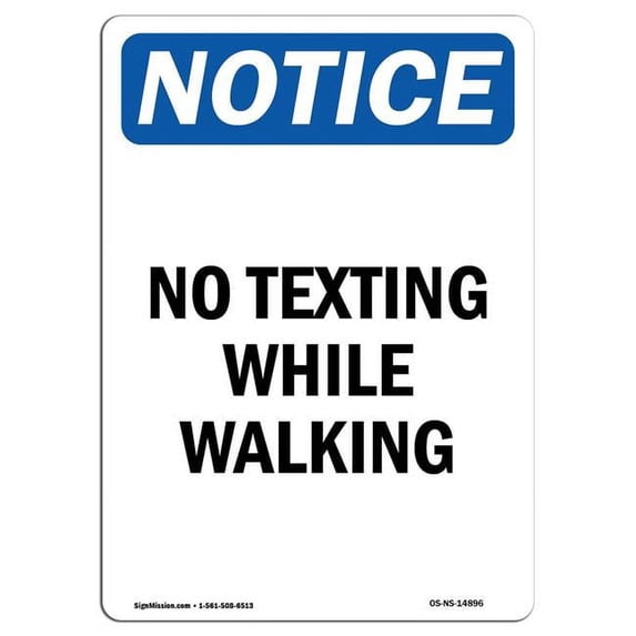 SignMission OS-NS-A-1824-V-14896 18 x 24 in. OSHA Notice Sign - No Texting While Walking
