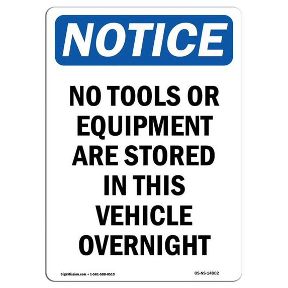 SignMission OS-NS-A-1824-V-14902 18 x 24 in. OSHA Notice Sign - No Tools or Equipment Are Stored