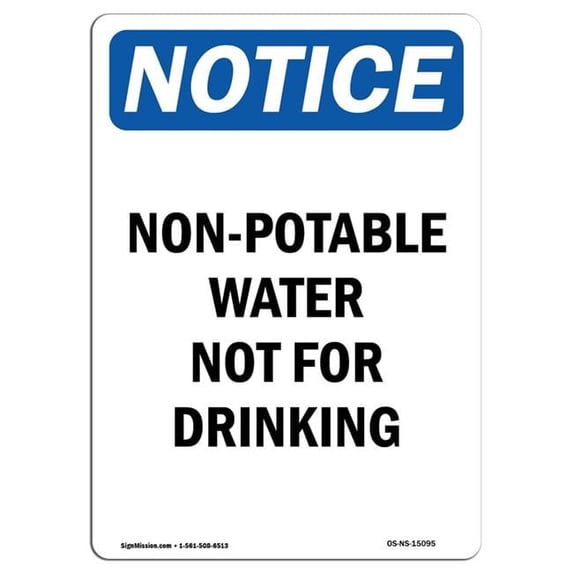 SignMission OS-NS-A-1824-V-15095 18 x 24 in. OSHA Notice Sign - Non-Potable Water Not for Drinking
