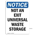 thumbnail image 1 of OSHA Notice Sign - Not An Exit Universal Waste Storage | Aluminum Sign | Protect Your Business, Construction Site, Warehouse & Shop Area | Made in the USA, 1 of 6