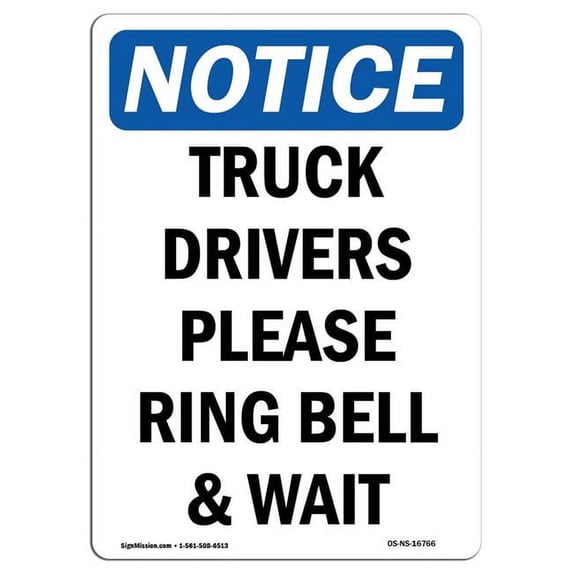 SignMission OS-NS-A-1824-V-16766 18 x 24 in. OSHA Notice Sign - Notice Truck Drivers Please Ring Bell & Wait