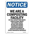 thumbnail image 1 of SignMission OS-NS-A-1824-V-16878 18 x 24 in. OSHA Notice Sign - We Are A Composting Facility, 1 of 6