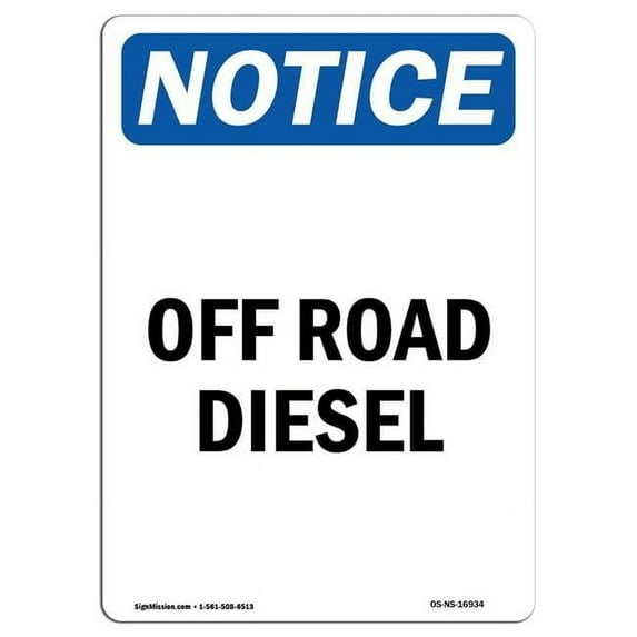 SignMission OS-NS-A-1824-V-16934 18 x 24 in. OSHA Notice Sign - Off Road Diesel