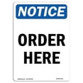 thumbnail image 1 of SignMission OS-NS-A-1824-V-17031 18 x 24 in. OSHA Notice Sign - Order Here, 1 of 6